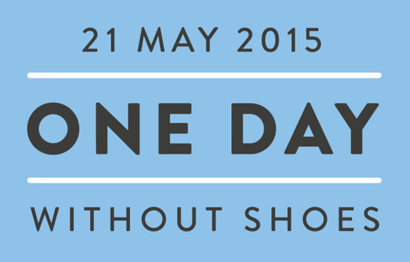 Day without Shoes. A Day without Technology. 1 Day without Zaza.